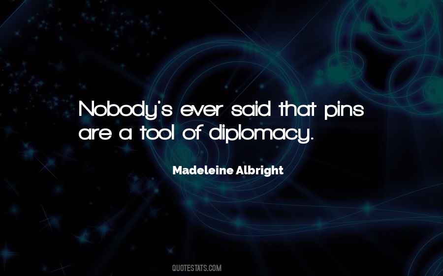 Madeleine Albright Quotes #16350