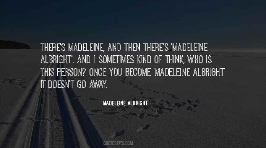 Madeleine Albright Quotes #272390