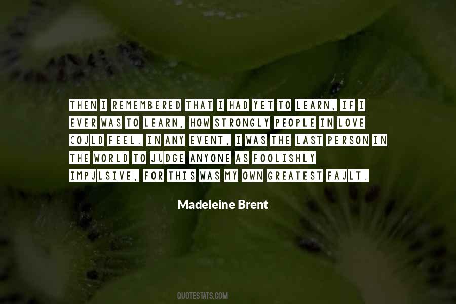 Madeleine Brent Quotes #44030