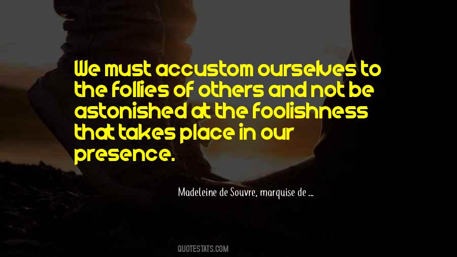 Madeleine De Souvre, Marquise De ... Quotes #789950