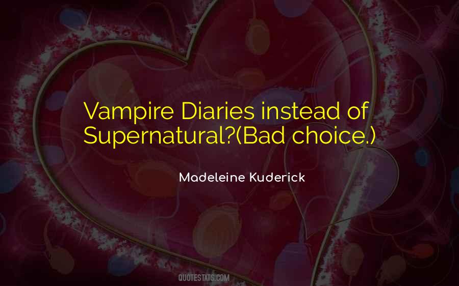 Madeleine Kuderick Quotes #87728 Madeleine Kuderick Quotes #87728