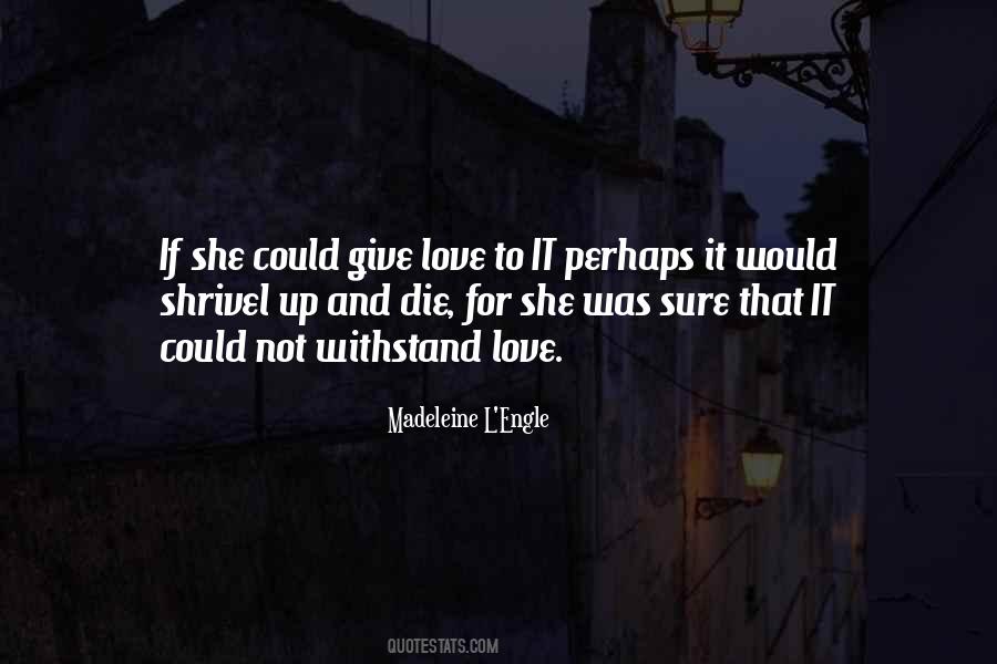 Madeleine L'Engle Quotes #1188764