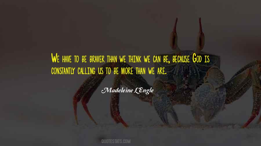 Madeleine L'Engle Quotes #563583