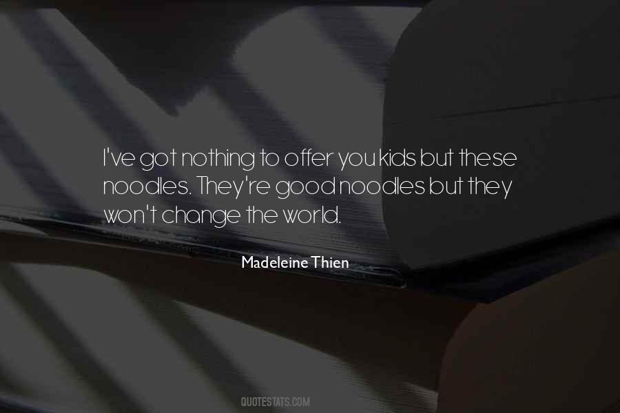 Madeleine Thien Quotes #656432