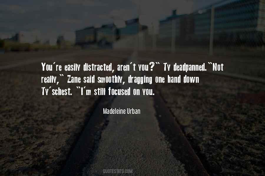 Madeleine Urban Quotes #382781