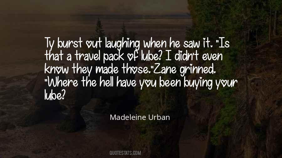 Madeleine Urban Quotes #919765