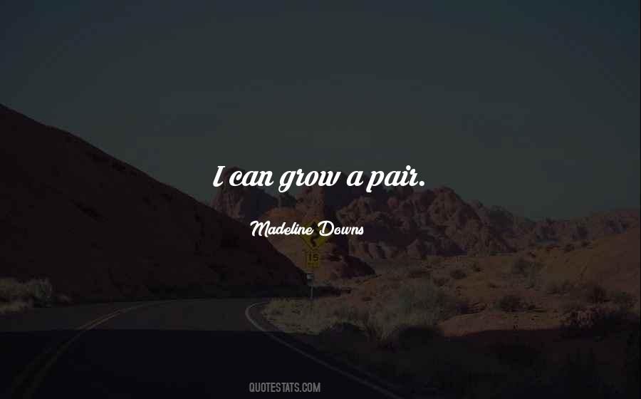 Madeline Downs Quotes #1359339 Madeline Downs Quotes #1359339
