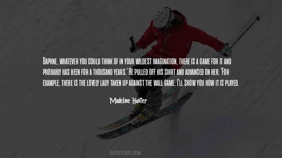 Madeline Hunter Quotes #51093