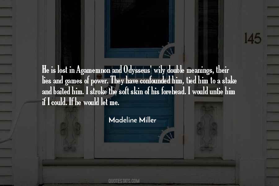 Madeline Miller Quotes #1621245