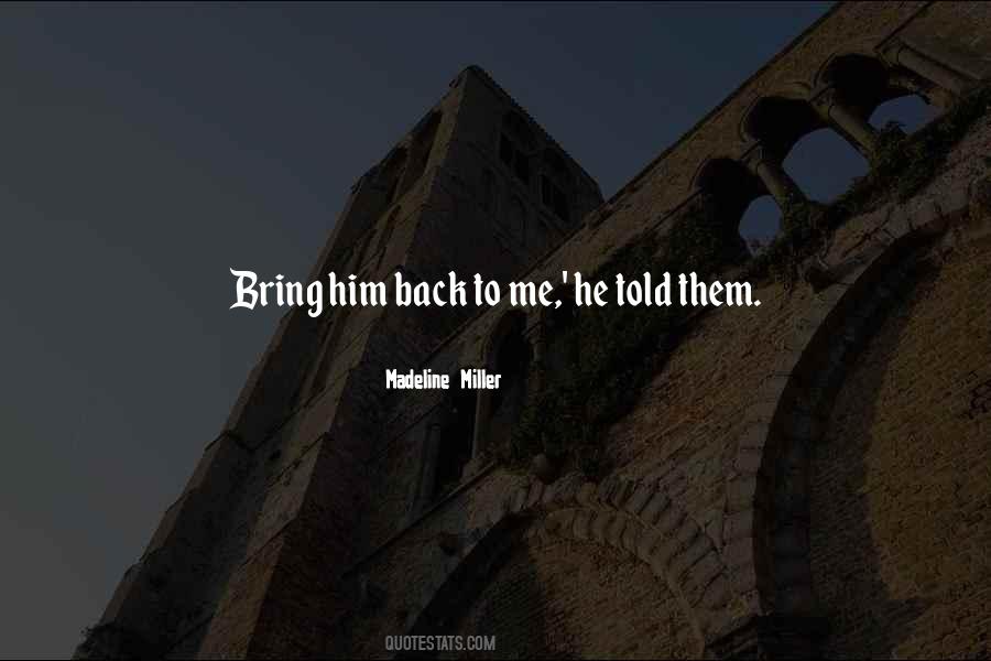 Madeline Miller Quotes #1787013