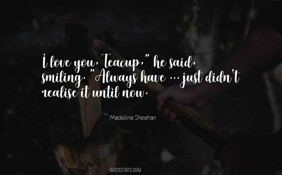 Madeline Sheehan Quotes #240416
