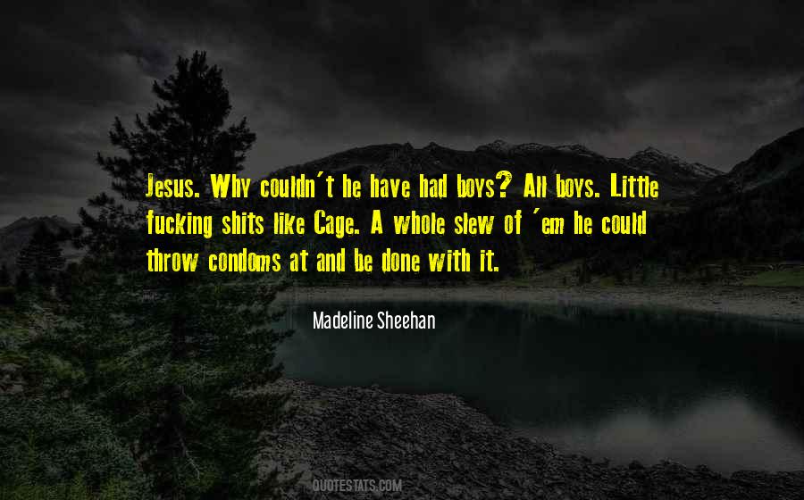 Madeline Sheehan Quotes #43373