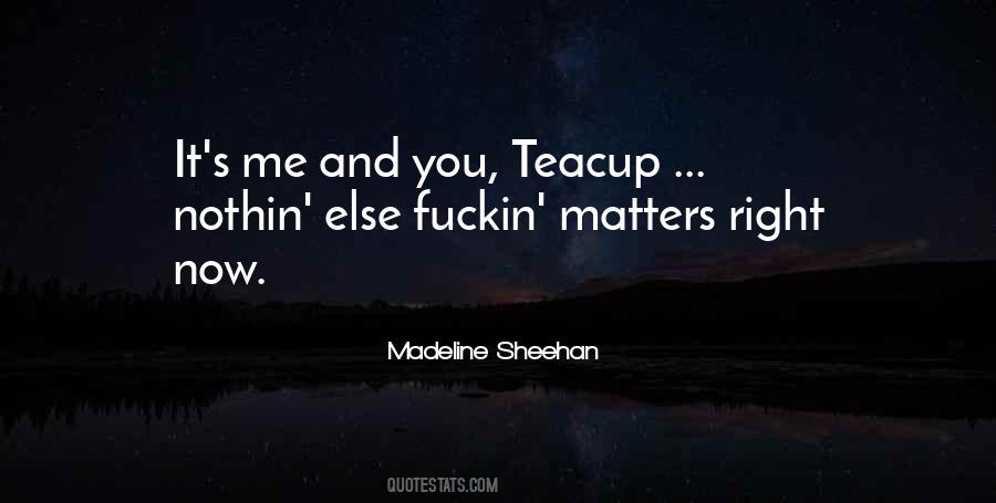 Madeline Sheehan Quotes #454258