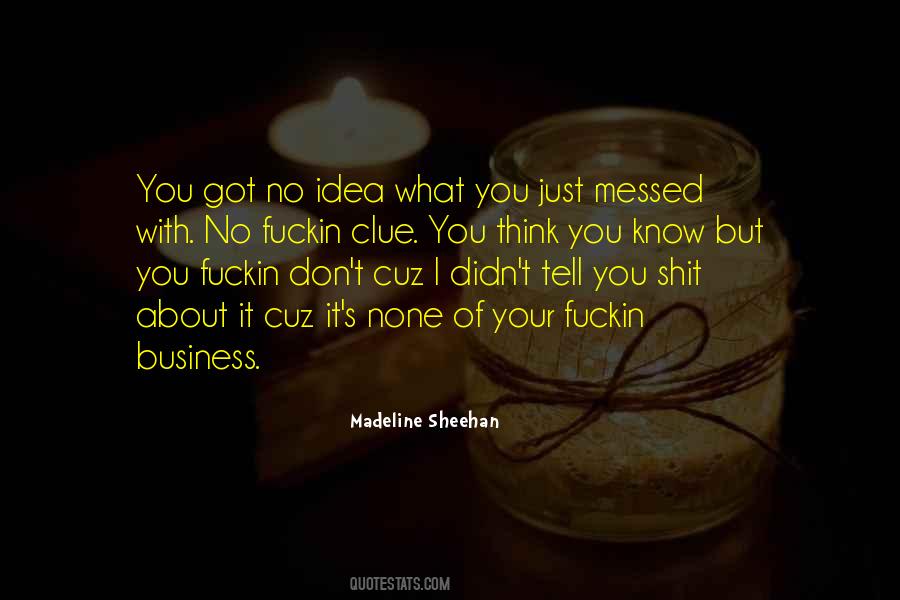 Madeline Sheehan Quotes #831017