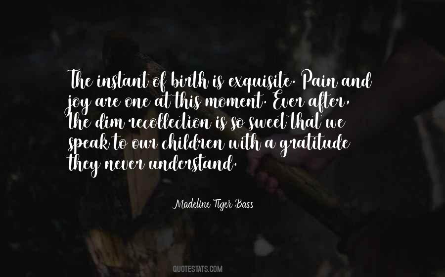 Madeline Tiger Bass Quotes #165980