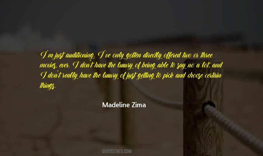 Madeline Zima Quotes #1007192