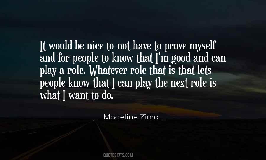 Madeline Zima Quotes #1325793