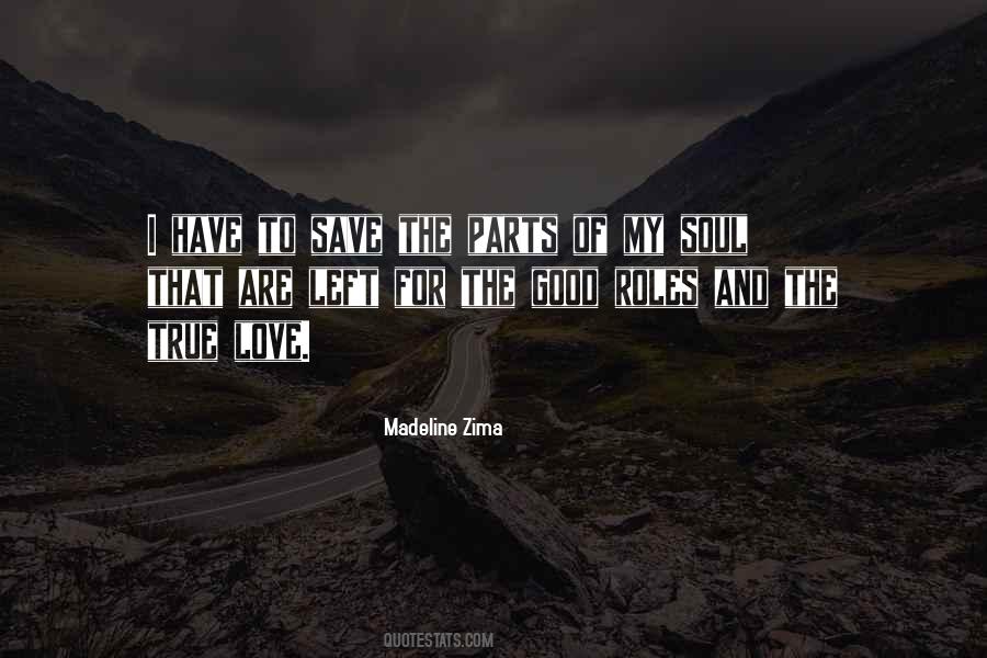 Madeline Zima Quotes #1809419
