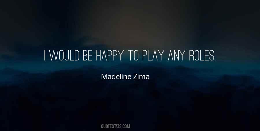 Madeline Zima Quotes #499655