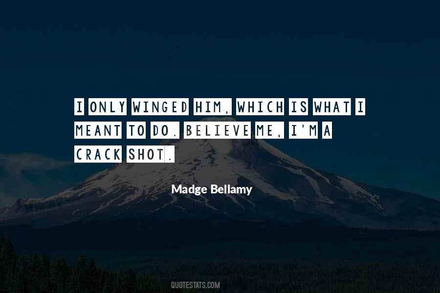 Madge Bellamy Quotes #264139