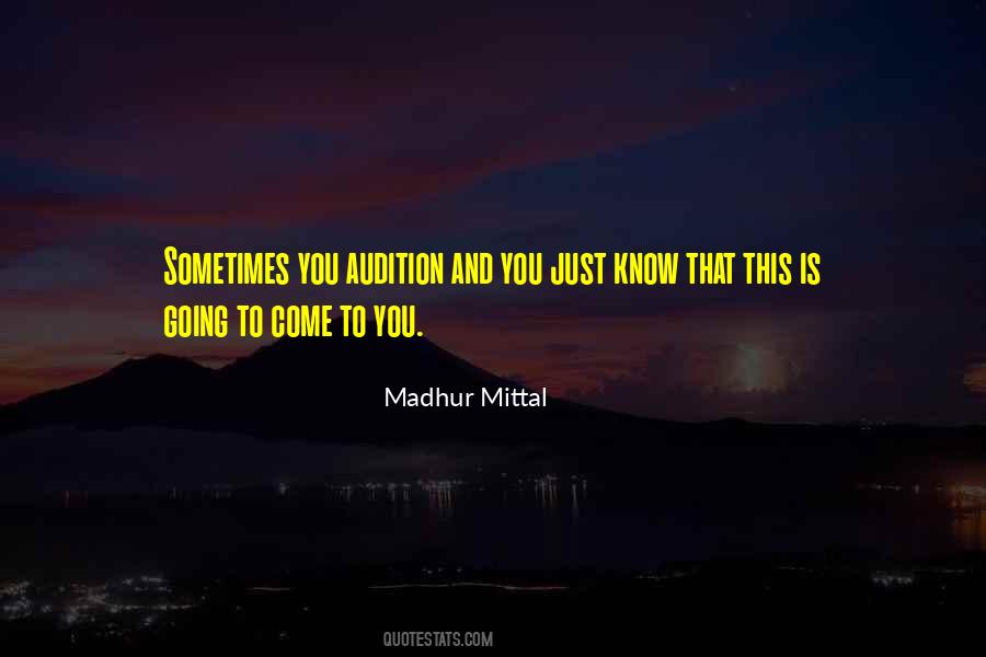 Madhur Mittal Quotes #219426