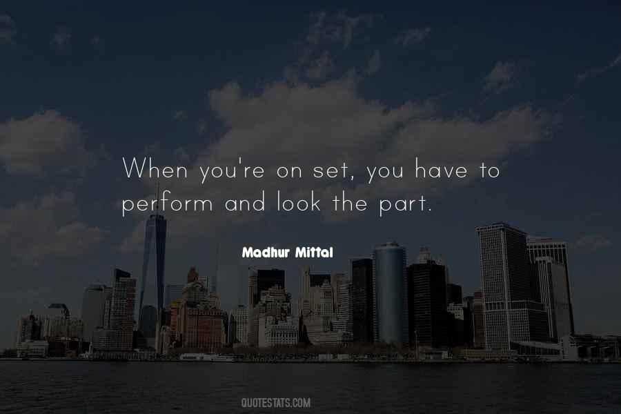 Madhur Mittal Quotes #730791