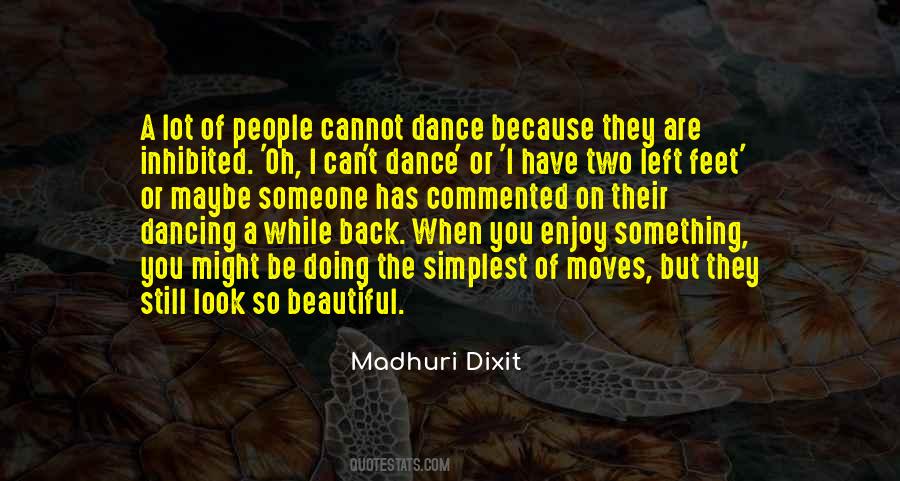 Madhuri Dixit Quotes #964739