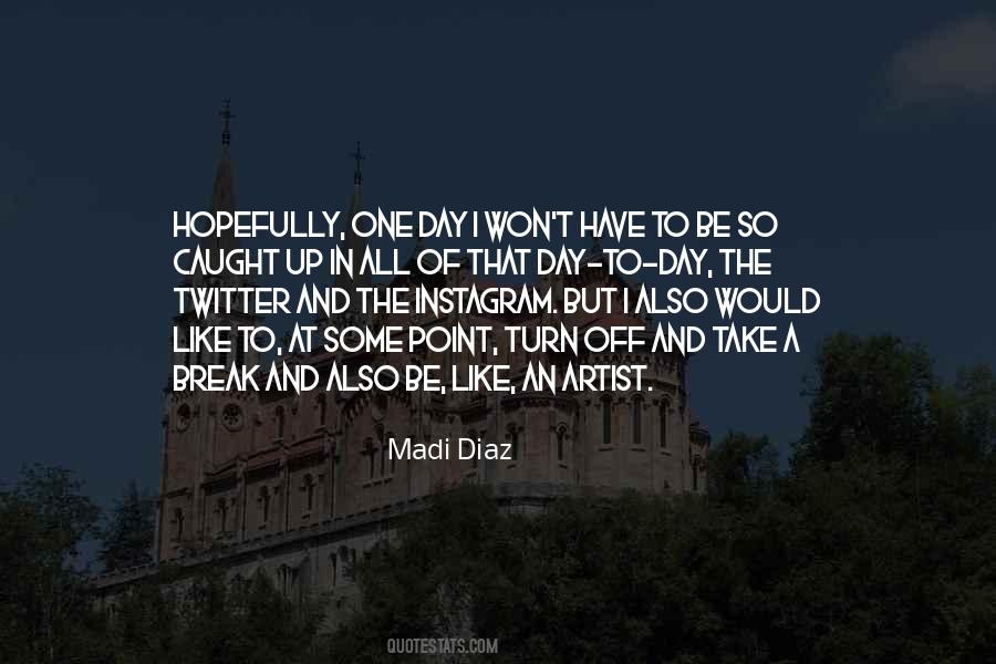 Madi Diaz Quotes #124907