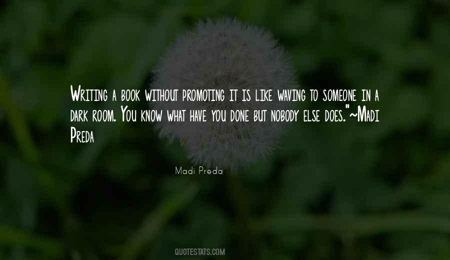 Madi Preda Quotes #1028089