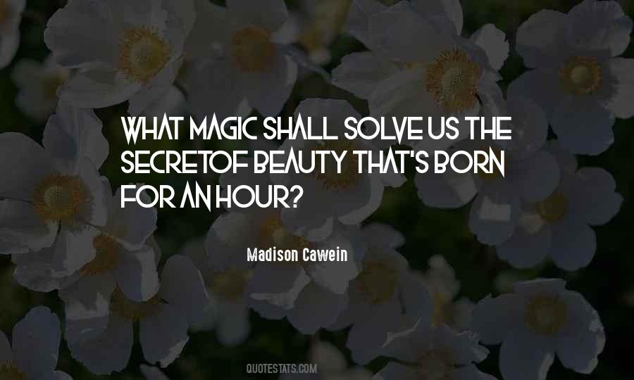 Madison Cawein Quotes #1217857