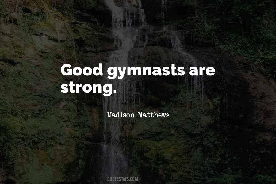 Madison Matthews Quotes #1491793