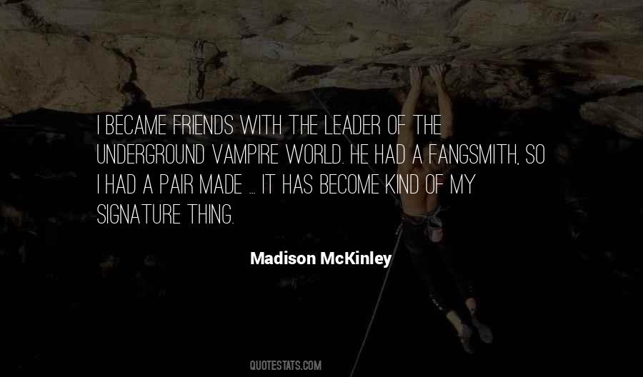 Madison McKinley Quotes #1206284