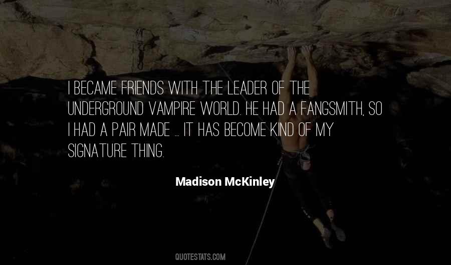 Madison McKinley Quotes #1206284 Madison McKinley Quotes #1206284