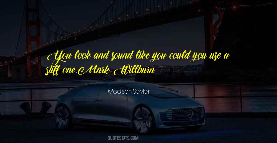 Madison Sevier Quotes #267165