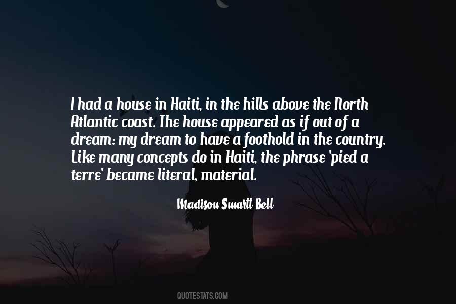 Madison Smartt Bell Quotes #1186187