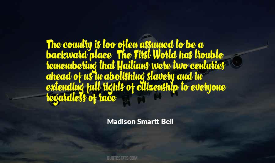 Madison Smartt Bell Quotes #503098