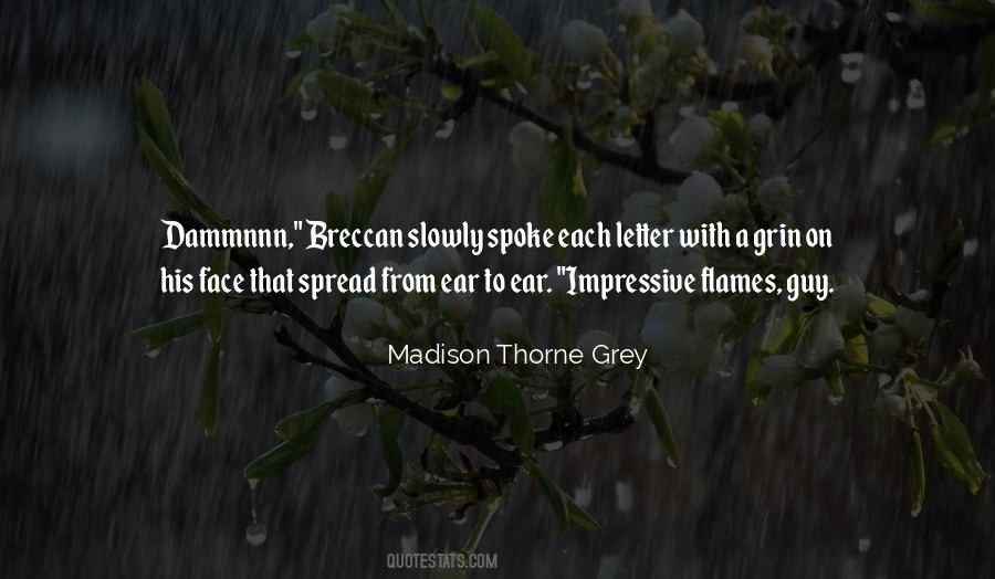 Madison Thorne Grey Quotes #1049732