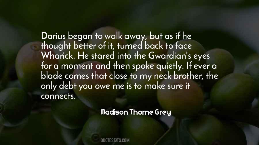 Madison Thorne Grey Quotes #1074088