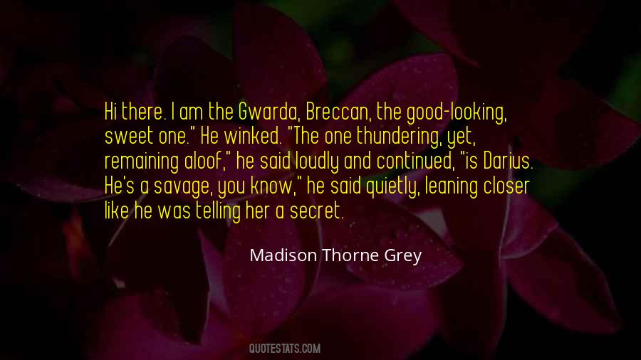 Madison Thorne Grey Quotes #1087515