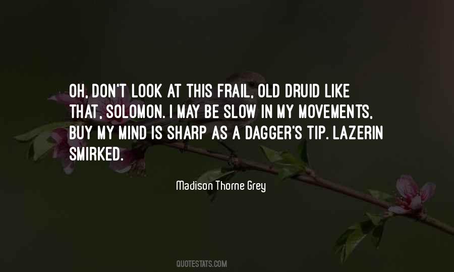 Madison Thorne Grey Quotes #1116364