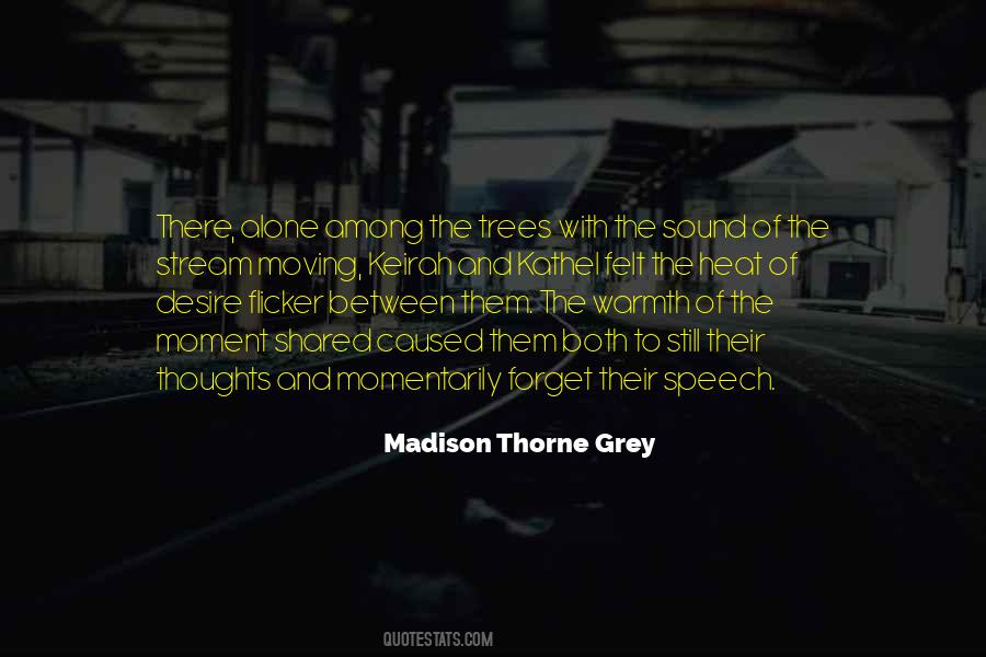 Madison Thorne Grey Quotes #1433693