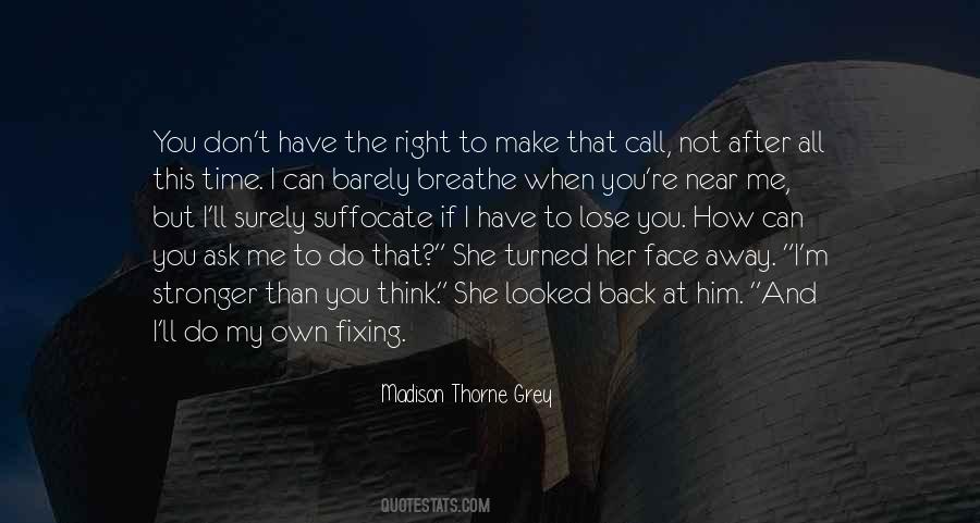 Madison Thorne Grey Quotes #1730864