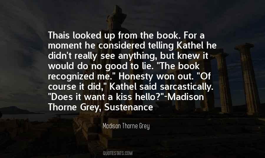 Madison Thorne Grey Quotes #1804178