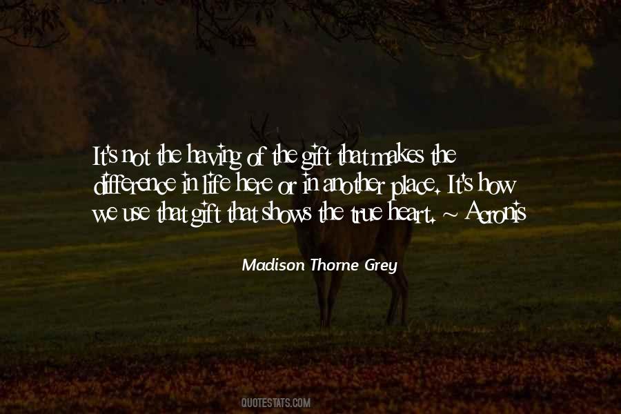 Madison Thorne Grey Quotes #20372