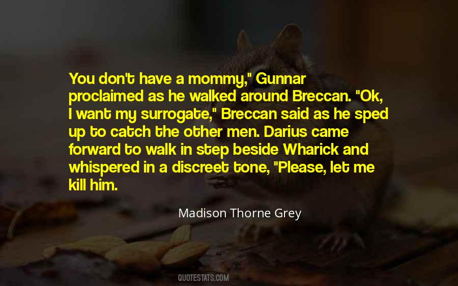 Madison Thorne Grey Quotes #555439