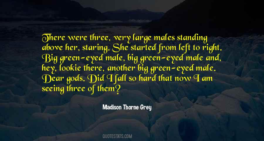 Madison Thorne Grey Quotes #600781