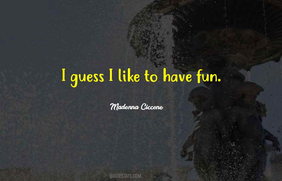 Madonna Ciccone Quotes #111782