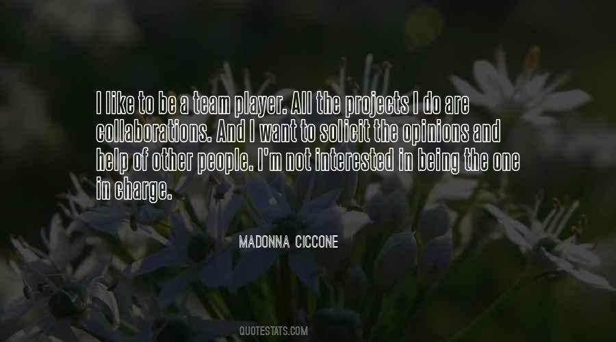 Madonna Ciccone Quotes #1249419