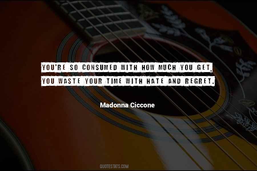 Madonna Ciccone Quotes #1540623