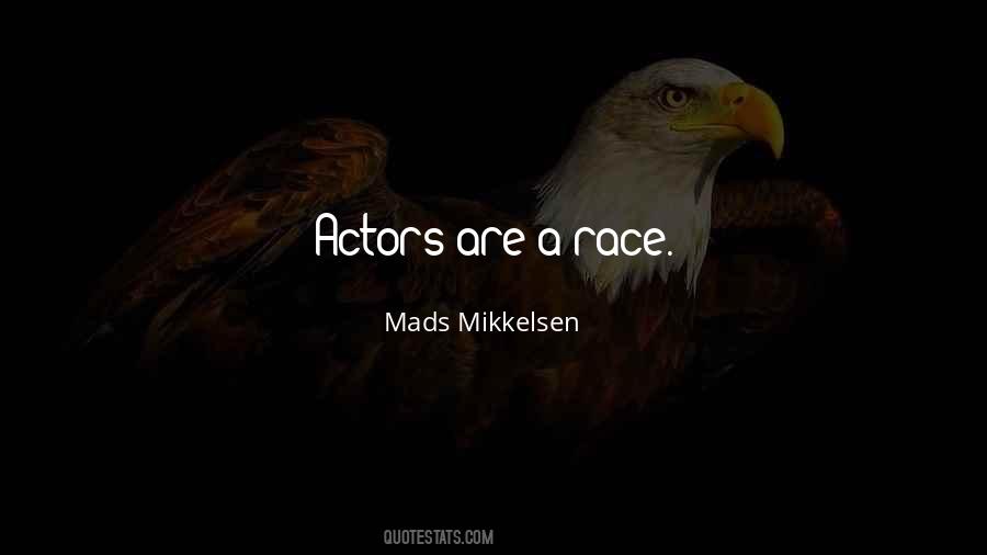 Mads Mikkelsen Quotes #1054757